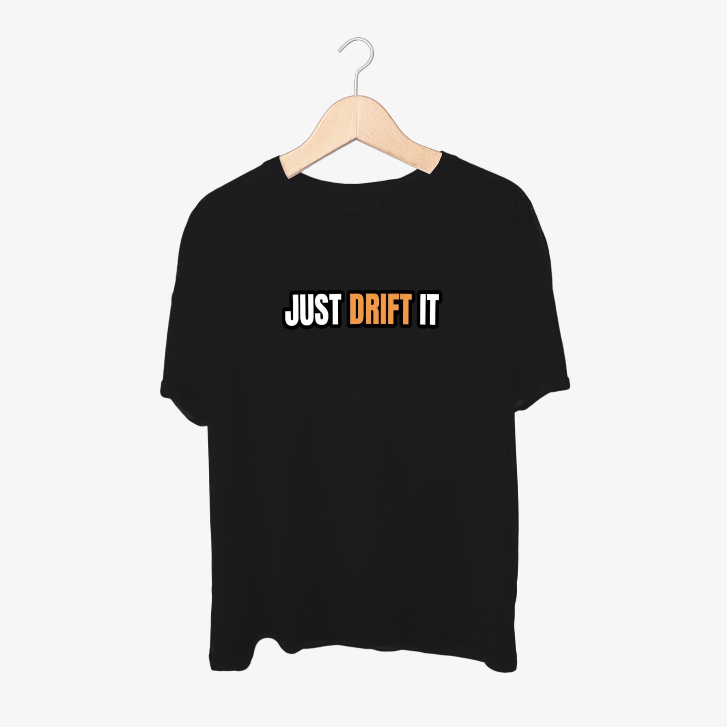 Just Drift It Text Print Round Neck Shirt