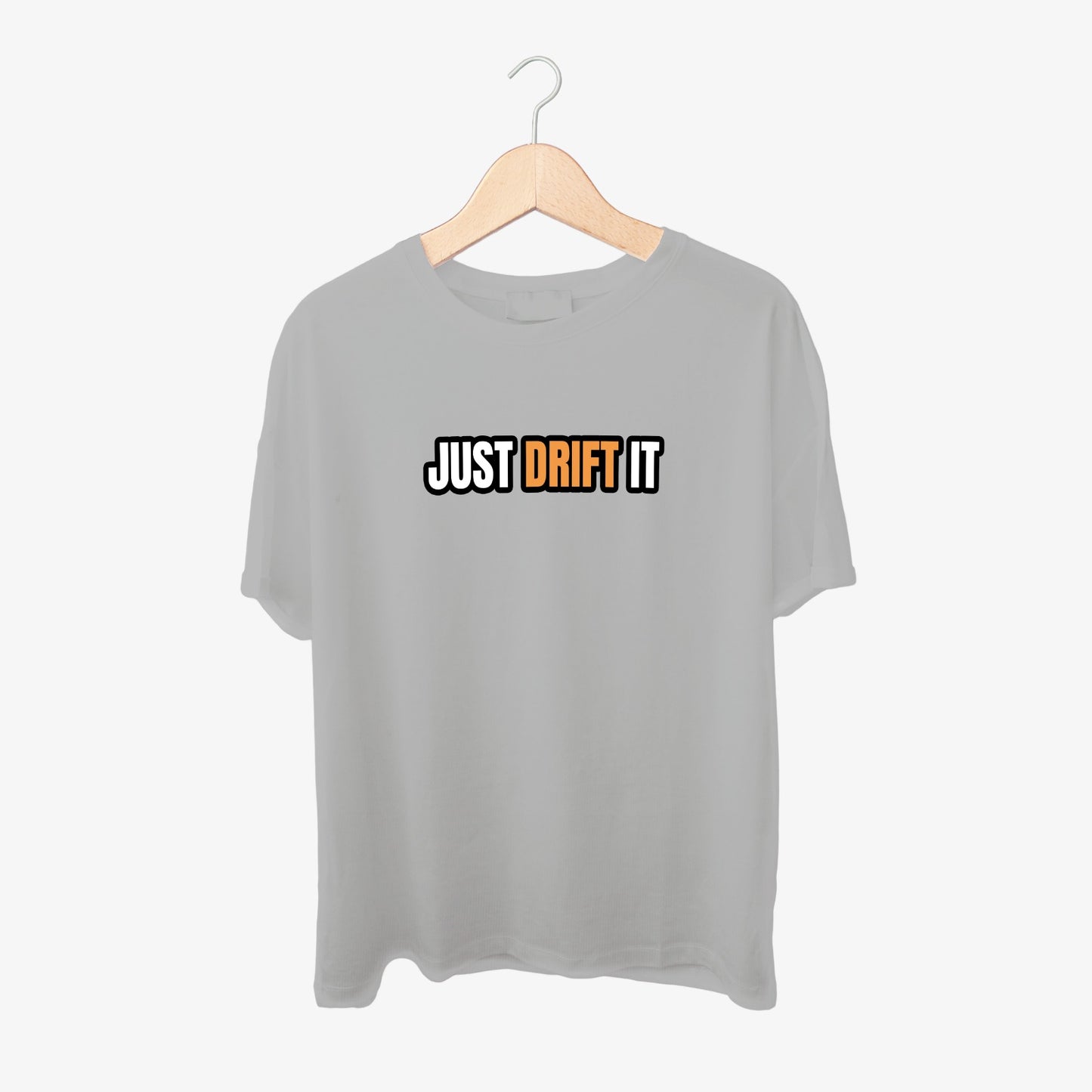 Just Drift It Text Print Round Neck Shirt