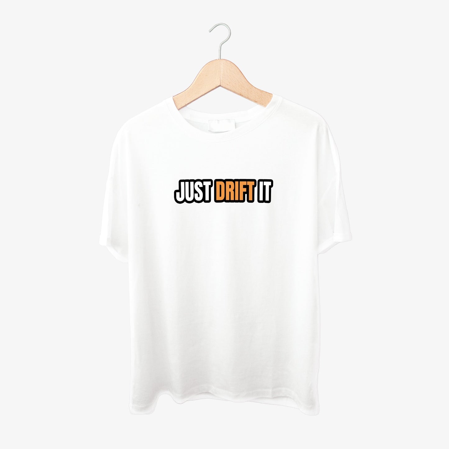 Just Drift It Text Print Round Neck Shirt